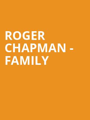 Roger Chapman - Family & Friends at O2 Shepherds Bush Empire